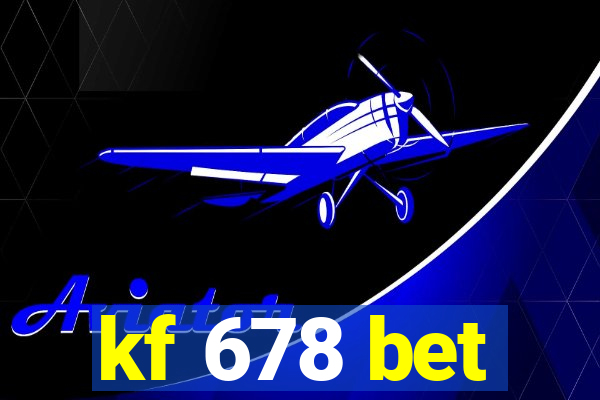 kf 678 bet